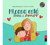 MI CASA ESTA LLENA DE AMOR | Marta Piotrowska