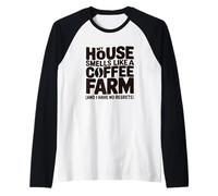 Mi casa huele a finca de café Divertidos Amantes de la cafeína Camiseta Manga Raglan