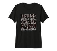 Mi casa huele a finca de café Divertidos Amantes de la cafeína Camiseta Premium