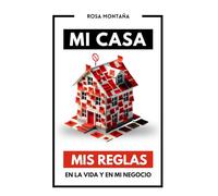 Mi casa, mis reglas: En la vida y en mi negocio