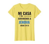 Mi Casa Y Yo Serviremos a Jehová. Josué 24:15 Biblia Española Camiseta