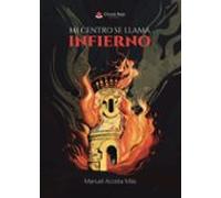 Mi Centro Se Llama Infierno