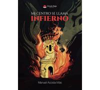 Mi centro se llama infierno
