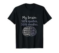 Mi cerebro: 50% Citas 50% Doodles Diseño manuscrito Camiseta