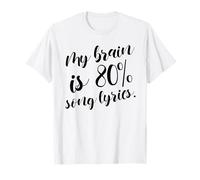Mi Cerebro es 80% Letras de Canciones (Music Love Statement) Camiseta