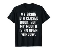mi Cerebro es un Libro Cerrado Pero mi Boca es una Ventana Abierta Camiseta gráfica económica