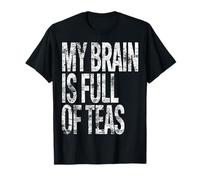 Mi Cerebro está Lleno de tés Divertido Camiseta
