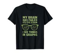 Mi Cerebro falló Examen Ocular Veo gráficos Ingeniería matemática Camiseta