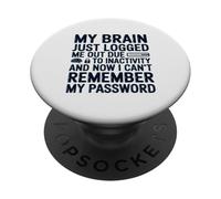 Mi Cerebro me Acaba de Cerrar la sesión Debido a la inactividad Olvido PopSockets PopGrip Adhesivo