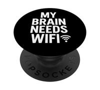 Mi Cerebro Necesita WiFi Graciosa Cita de Humor tecnológico PopSockets PopGrip Adhesivo