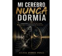 Mi cerebro nunca: Comprender la parálisis del sueño, el estrés y la necesidad de un refugio