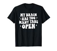 Mi cerebro tiene demasiadas pestañas Cita abierta Camiseta