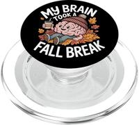 Mi Cerebro tomó un Descanso de otoño Otoño Otoño Regreso a la PopSockets PopGrip para MagSafe