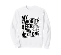 Mi Cerveza Favorita es la próxima Bebida Divertida Sudadera