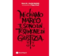 Mi chiamo Marco e sono un testimone di giustizia (Varia)