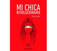 Mi chica revolucionaria: Edición Especial Limitada (POESIA)