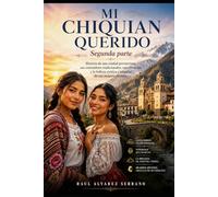 MI CHIQUIAN QUERIDO SEGUNDA PARTE