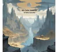 Mi Cielo Interior: El Niño Estrella (La Noche Estrellada)