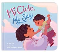 Mi Cielo, My Sky: Bilingual Baby
