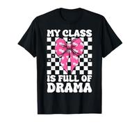 Mi Clase está Llena de Teatro Drama Máscara Actor Teatro Chica Camiseta