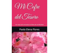 Mi Cofre del Tesoro: Un viaje para encontrar la llave de mi felicidad