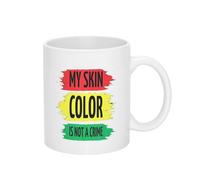 Mi Color De Piel No Es Un Crimen Empoderamiento Mes De La Historia Negra Taza Elegante Taza De Café Divertido Mug Para Bebidas Frías Y Calientes Oficina Hogar 330Ml