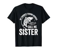 Mi compañero de pesca favorito me llama Sister Fish Family Fishing Camiseta
