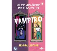 Mi compañero de piso es un vampiro | Jenna Levine