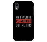 Mi compañero de Trabajo Favorito me regaló Este Regalo para compañeros de Trabajo Carcasa para iPhone XR