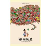 Mi Comuna 13: Een Waargebeurd Verhaal