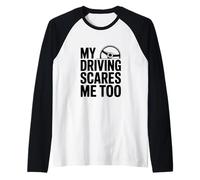 Mi conducción me Asusta Demasiado Divertido Conductor Humor Camiseta Manga Raglan