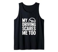 Mi conducción me Asusta Demasiado Divertido Conductor Humor Camiseta sin Mangas