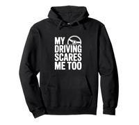 Mi conducción me Asusta Demasiado Divertido Conductor Humor Sudadera con Capucha