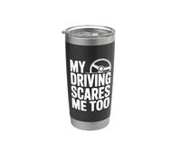 Mi conducción me asusta demasiado divertido Conductor Humor Vaso térmico de acero inoxidable de doble pared