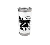 Mi conducción me asusta demasiado divertido Conductor Humor Vaso térmico de acero inoxidable de doble pared
