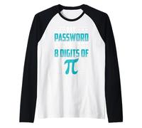 Mi contraseña es el último 8 dígitos de Pi Camiseta Manga Raglan