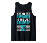 Mi contraseña es el último 8 dígitos de Pi Camiseta sin Mangas