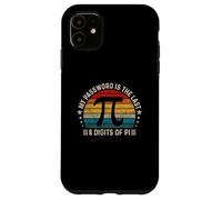 Mi contraseña Son los últimos 8 dígitos de Pi - Divertido Profesor de matemáticas Carcasa para iPhone 11