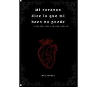 Mi corazón dice lo que mi boca no puede: Silencios que también hablan