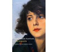 Mi corazón | Else Lasker-schuler