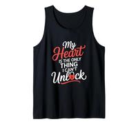 Mi corazón es lo único que no puedo desbloquear cerrajero Camiseta sin Mangas