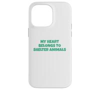 Mi corazón Pertenece a los Animales de Refugio Carcasa para iPhone 14 Pro MAX