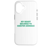 Mi corazón Pertenece a los Animales de Refugio Carcasa para iPhone 16