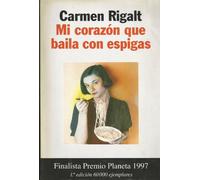 Mi Corazon Que Baila Con Espigas