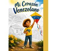 Mi Corazón Venezolano: Libro para colorear y descubrir las raíces de papá y mamá