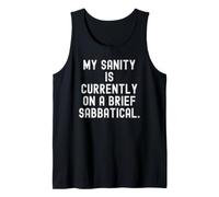 mi Cordura está Actualmente en un Breve sabático Divertido relacionable Camiseta sin Mangas