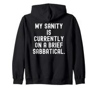 mi Cordura está Actualmente en un Breve sabático Divertido relacionable Sudadera con Capucha