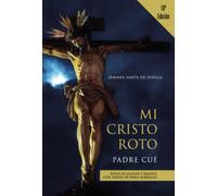 Mi cristo roto Sevilla 2023: todos los crucificados semana santa de Sevilla