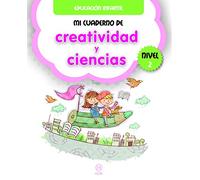 Mi Cuaderno 2 Creatividad y Ciencias Nivel 2 Educación Infantil (CIENCIA PARA TODOS)
