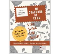 Mi Cuaderno de Cata: Aprende a Catar con Fichas en Blanco y Guía Paso a Paso: Wine Journal con Fichas en blanco, análisis de Aromas y guía de Defectos.